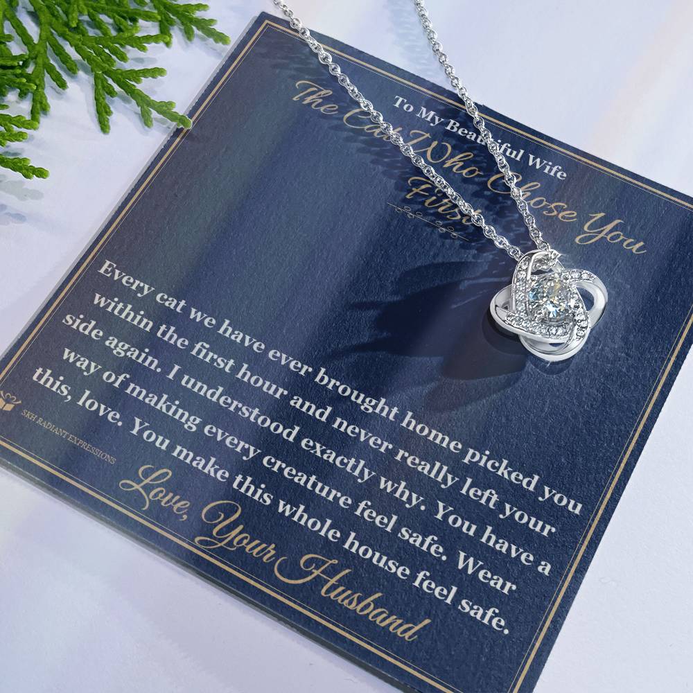 The Cat Who Chose You First - Love Knot Necklace for Wife