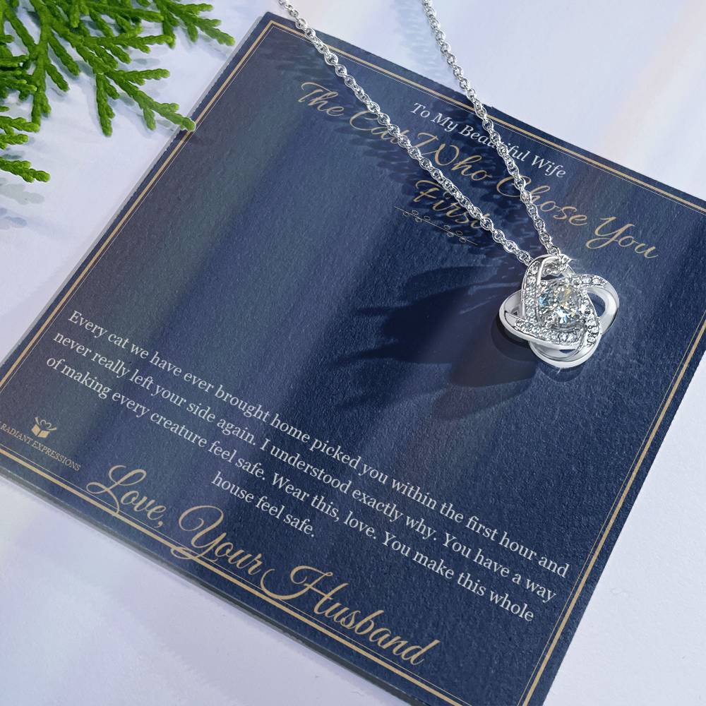 The Cat Who Chose You First - Love Knot Necklace for Wife