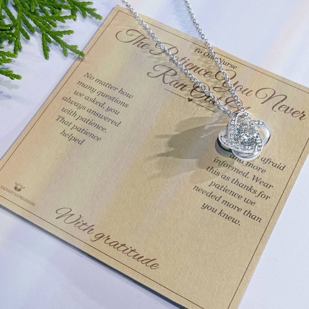 The Patience You Never Ran Out Of - Love Knot Necklace for Nurse