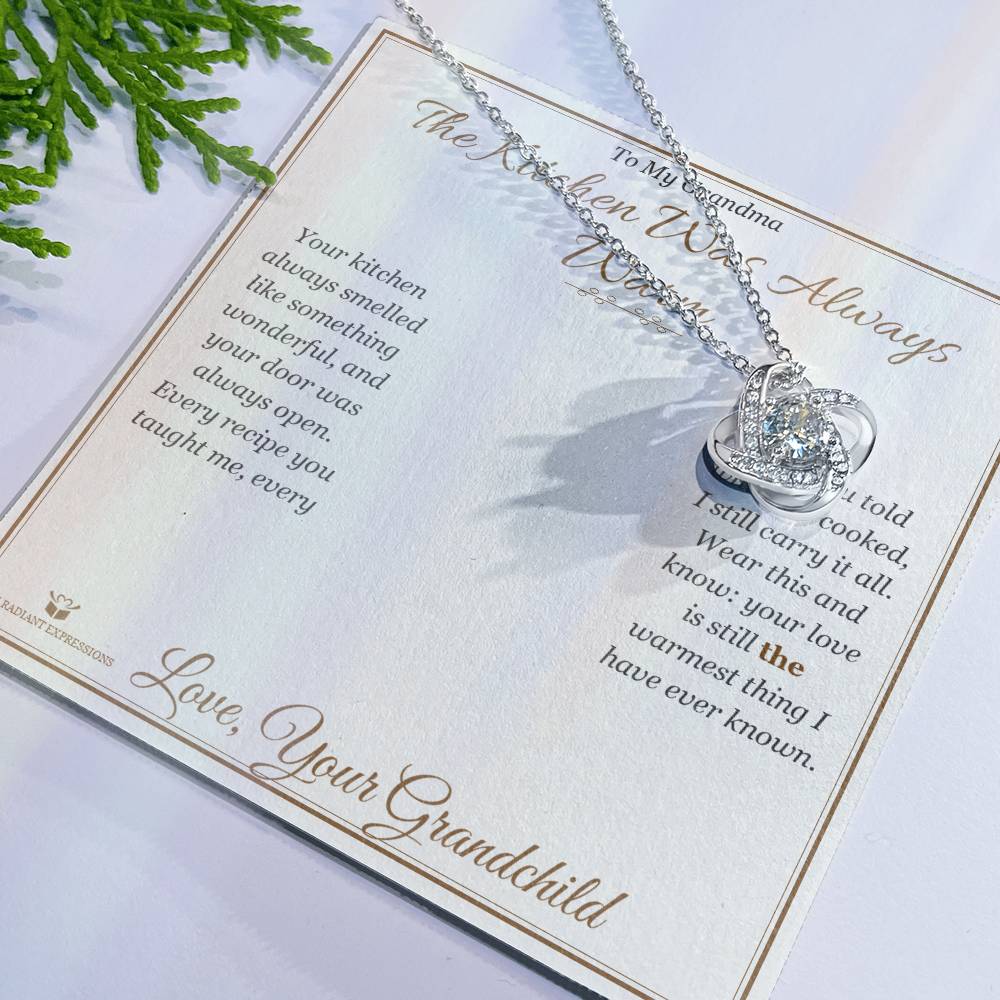 The Kitchen Was Always Warm - Love Knot Necklace for Grandmother