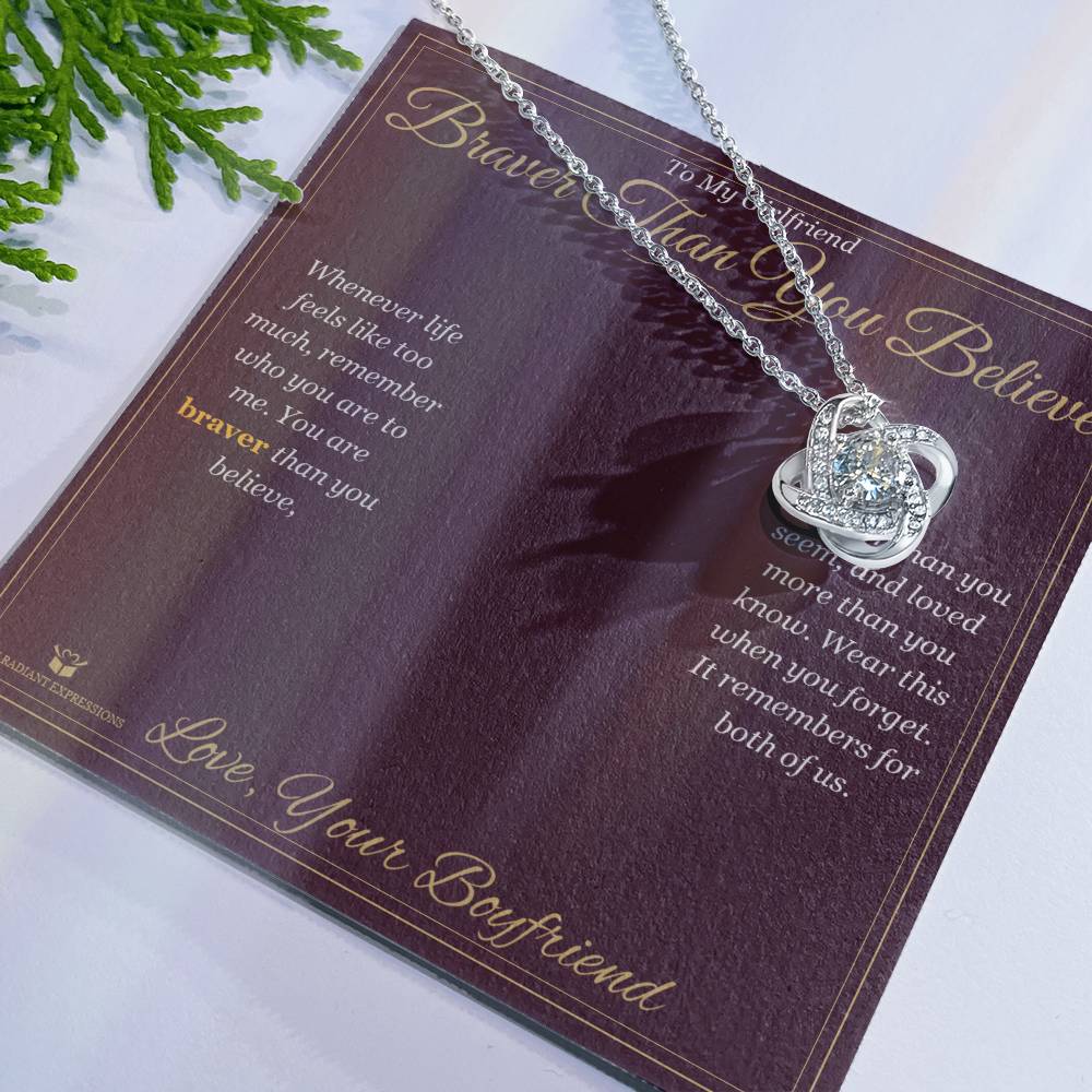 Braver Than You Believe - Love Knot Necklace for Girlfriend