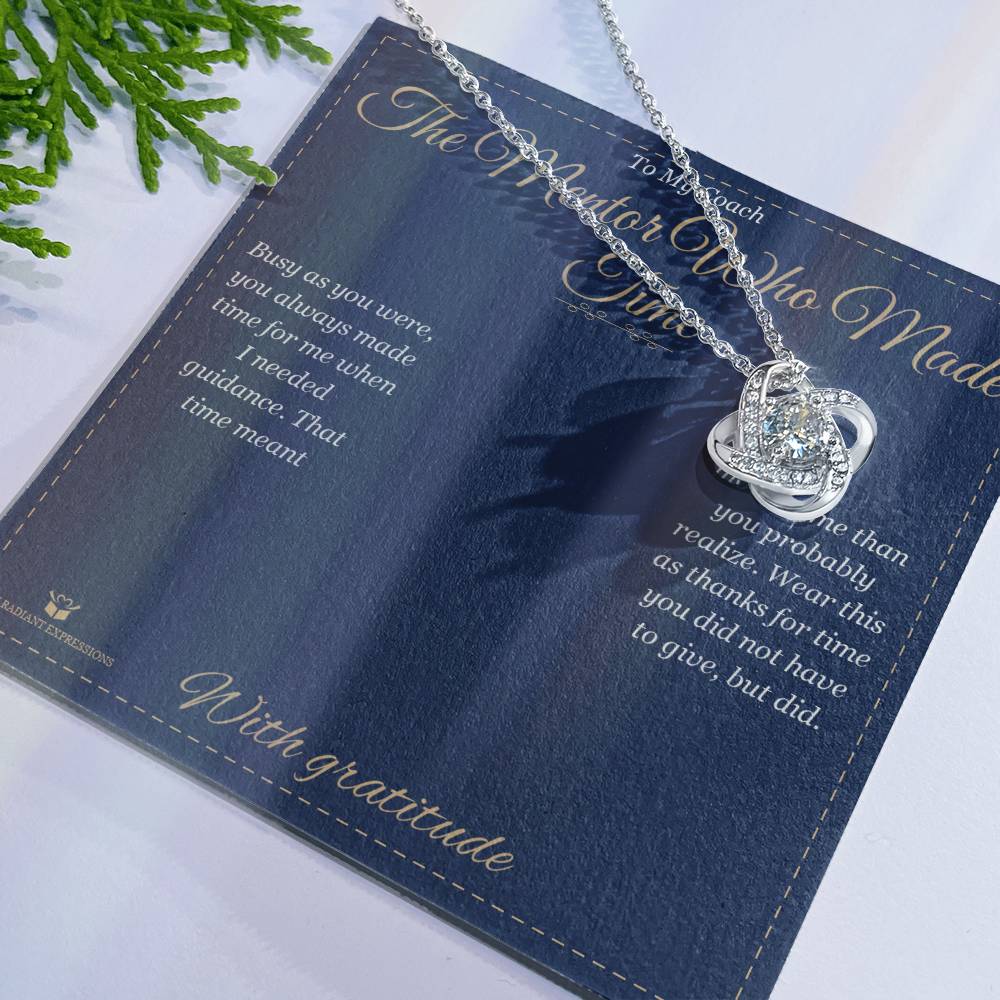 The Mentor Who Made Time - Love Knot Necklace for Coach - personalized keepsake gift from SKH Radiant Expressions