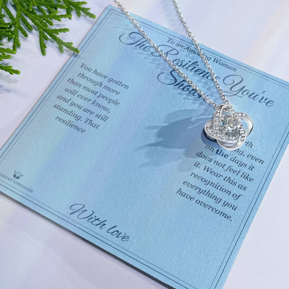 The Resilience You've Shown - Love Knot Necklace for Her - personalized keepsake gift from SKH Radiant Expressions