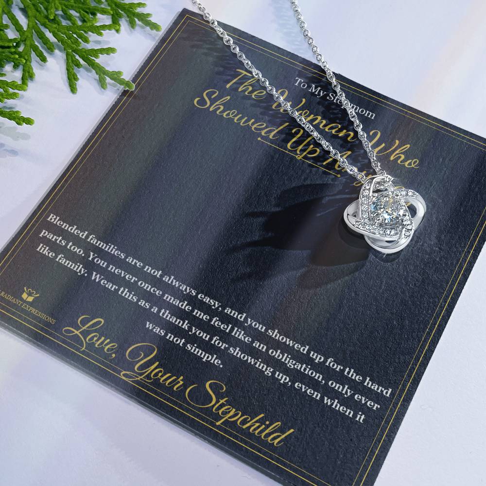 The Woman Who Showed Up Anyway - Love Knot Necklace for Stepmom