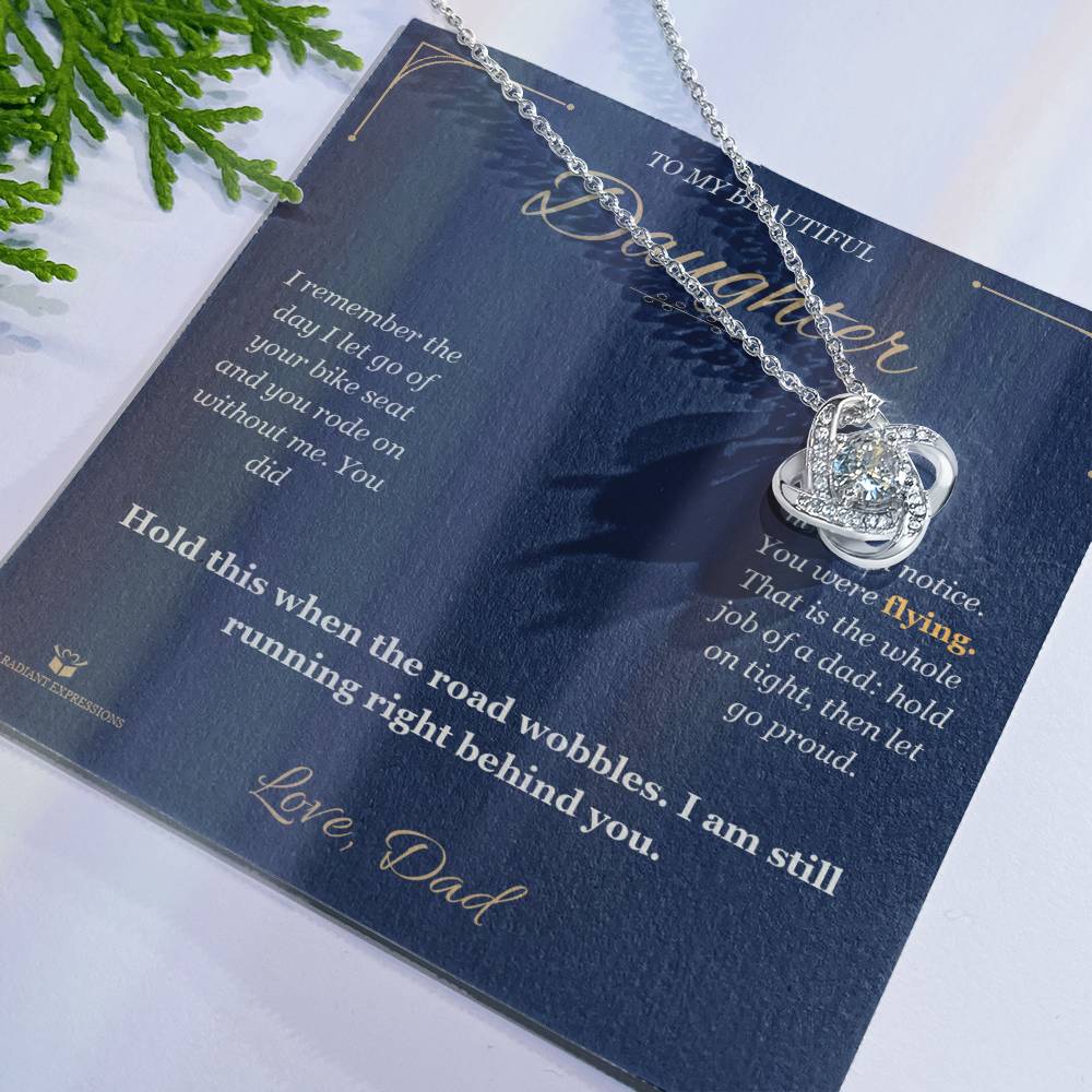 When I Let Go of the Seat - Love Knot Necklace for Daughter