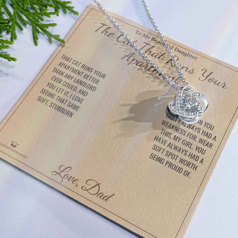 The Cat That Runs Your Apartment - Love Knot Necklace for Daughter