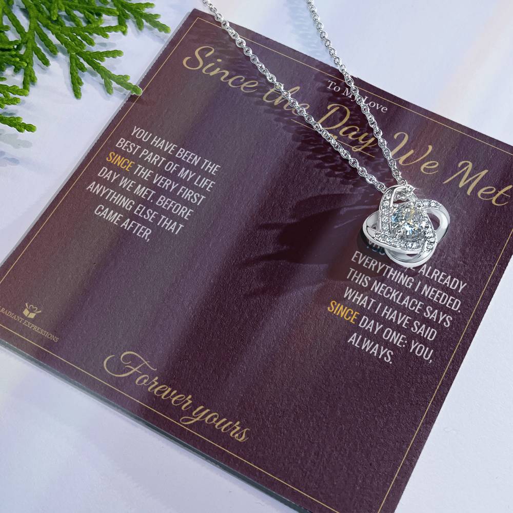 Since the Day We Met - Love Knot Necklace for Partner - personalized keepsake gift from SKH Radiant Expressions