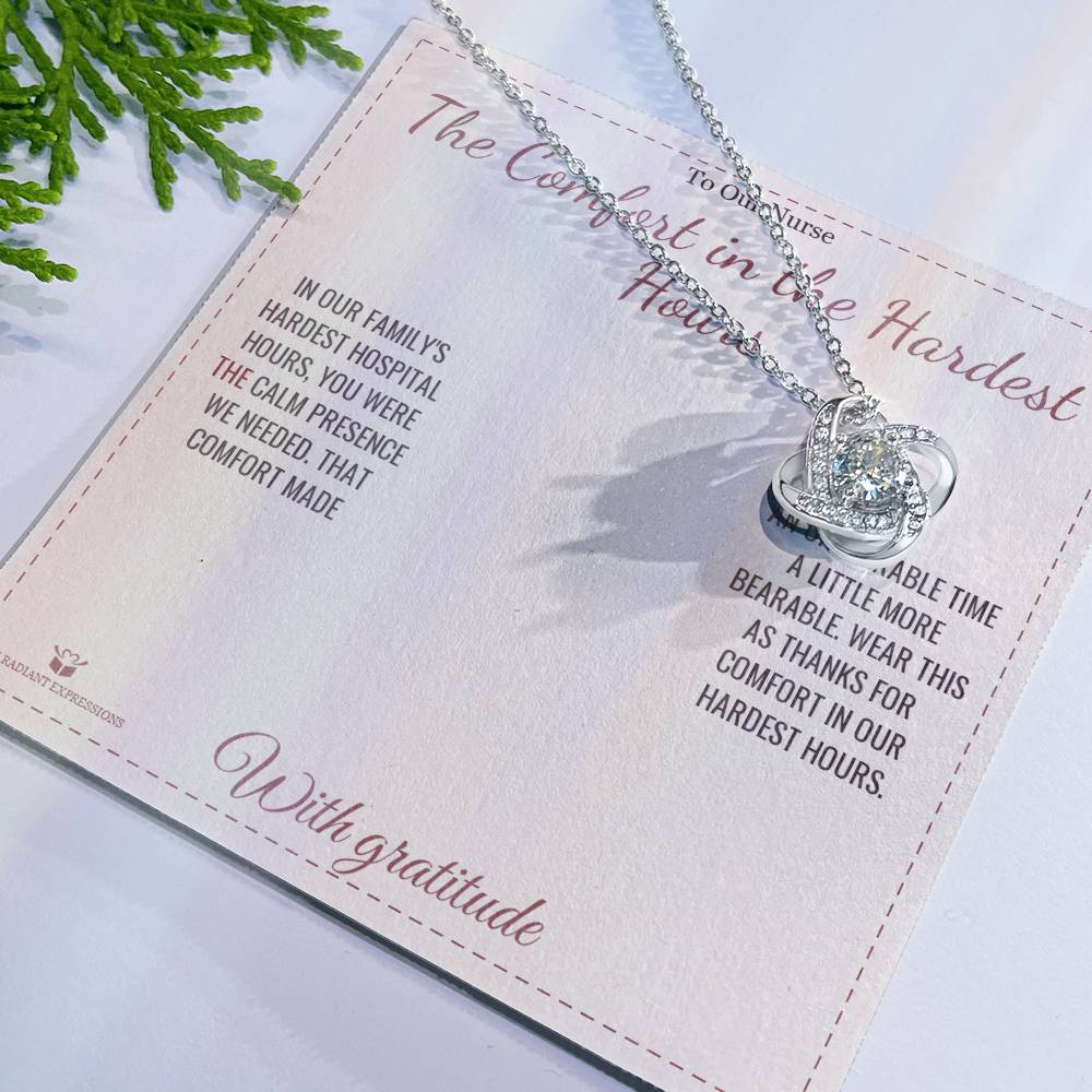 The Comfort in the Hardest Hours - Love Knot Necklace for Nurse - personalized keepsake gift from SKH Radiant Expressions