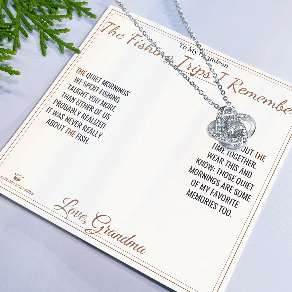 The Fishing Trips I Remember - Love Knot Necklace for Grandson