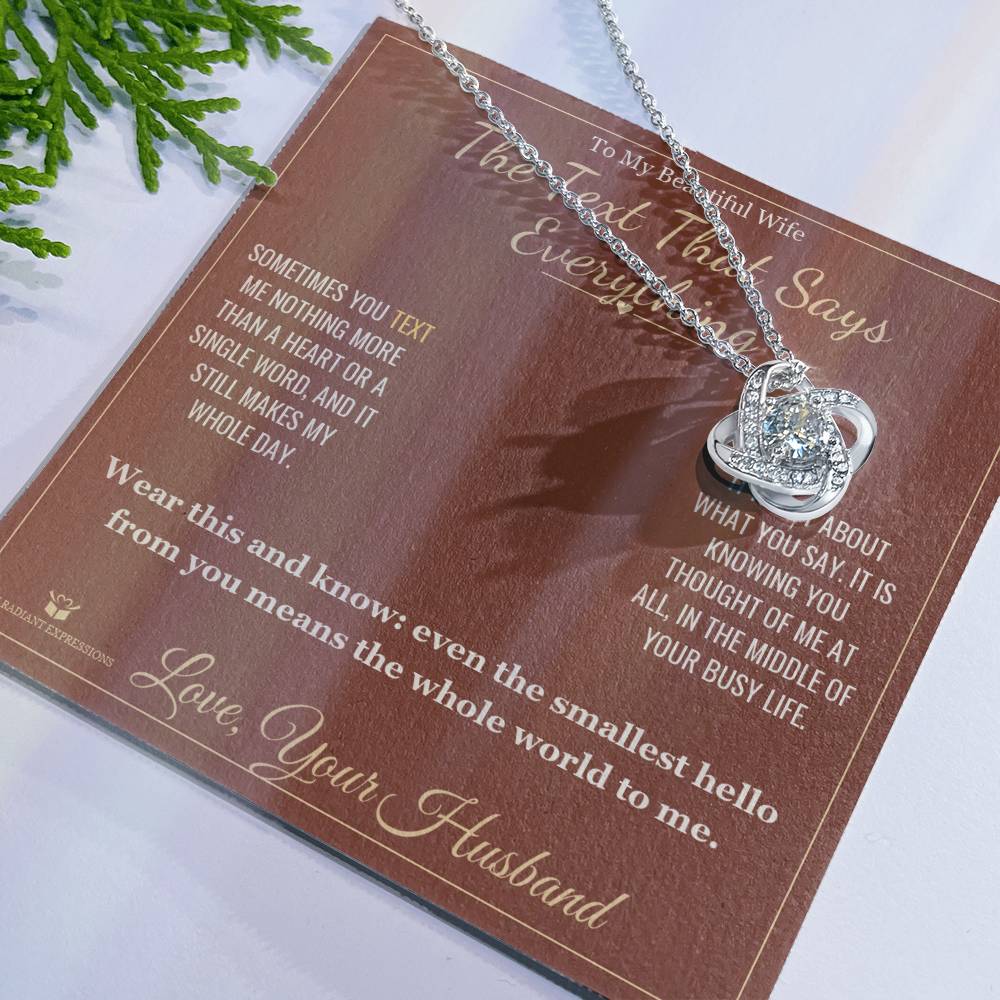 The Text That Says Everything - Love Knot Necklace for Wife - personalized keepsake gift from SKH Radiant Expressions