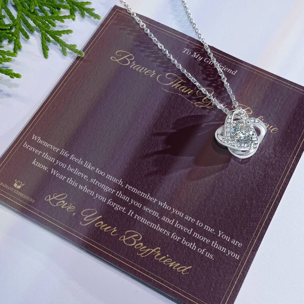 Braver Than You Believe - Love Knot Necklace for Girlfriend