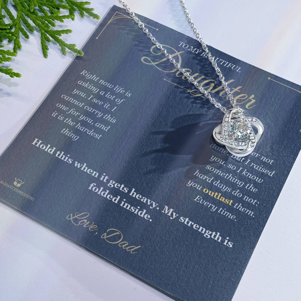 When Life Gets Heavy - Love Knot Necklace for Daughter - personalized keepsake gift from SKH Radiant Expressions