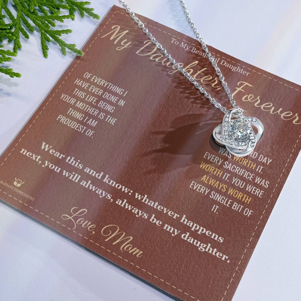 My Daughter, Forever - Love Knot Necklace for Daughter - personalized keepsake gift from SKH Radiant Expressions
