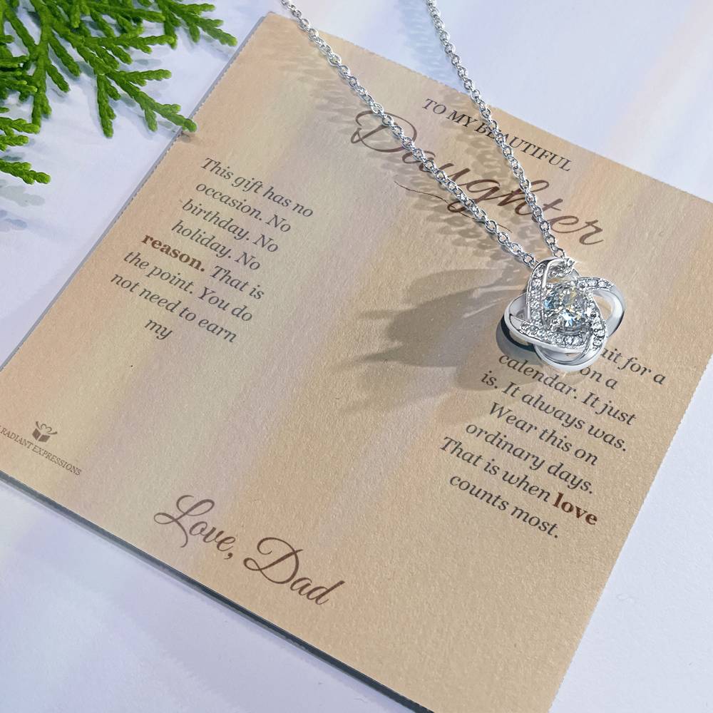 No Reason At All - Love Knot Necklace for Daughter