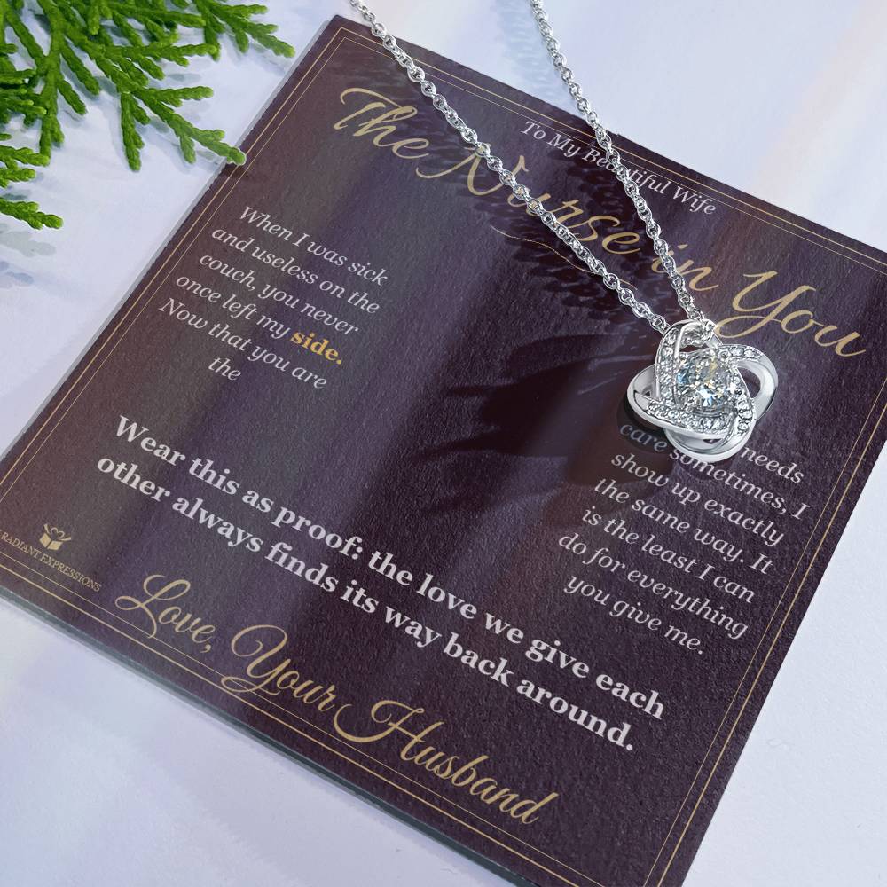 The Nurse in You - Love Knot Necklace for Wife - personalized keepsake gift from SKH Radiant Expressions