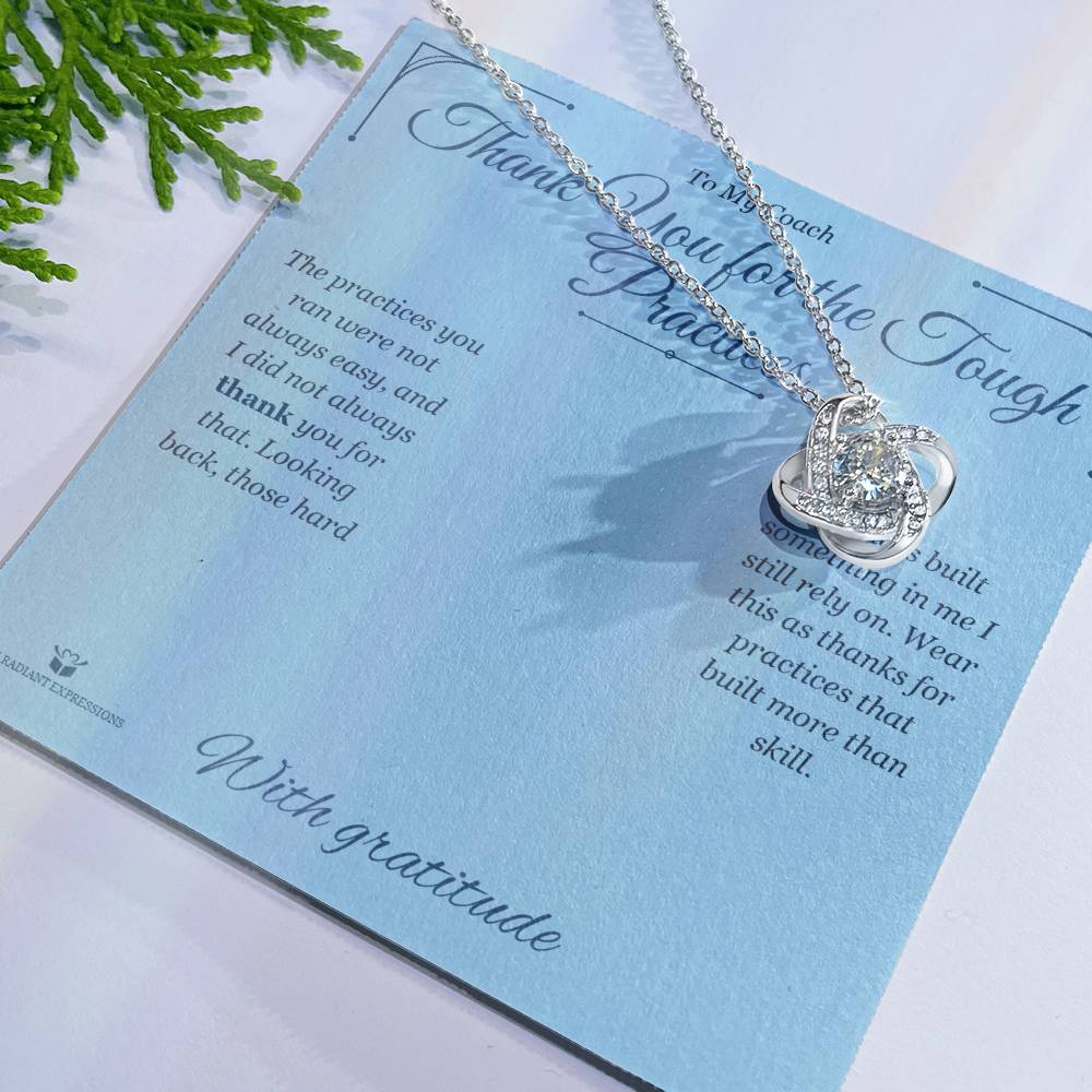Thank You for the Tough Practices - Love Knot Necklace for Coach - personalized keepsake gift from SKH Radiant Expressions