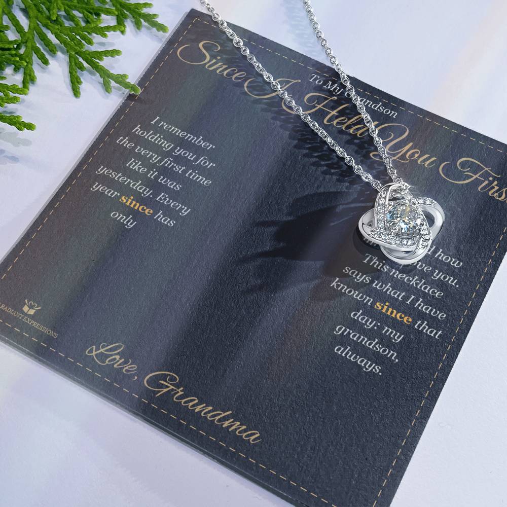 Since I Held You First - Love Knot Necklace for Grandson