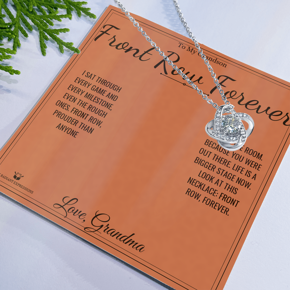 Front Row Forever - Love Knot Necklace for Grandson