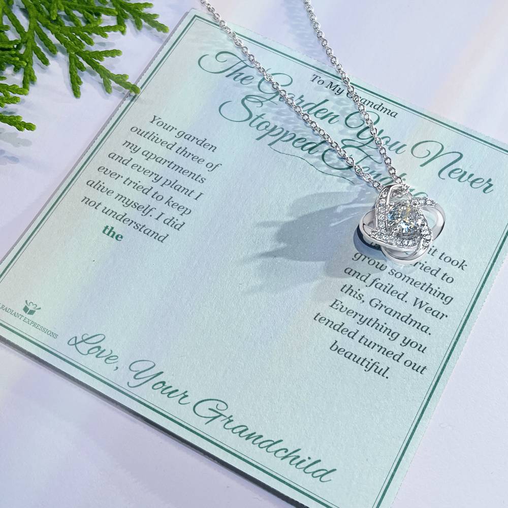 The Garden You Never Stopped Tending - Love Knot Necklace for Grandmother