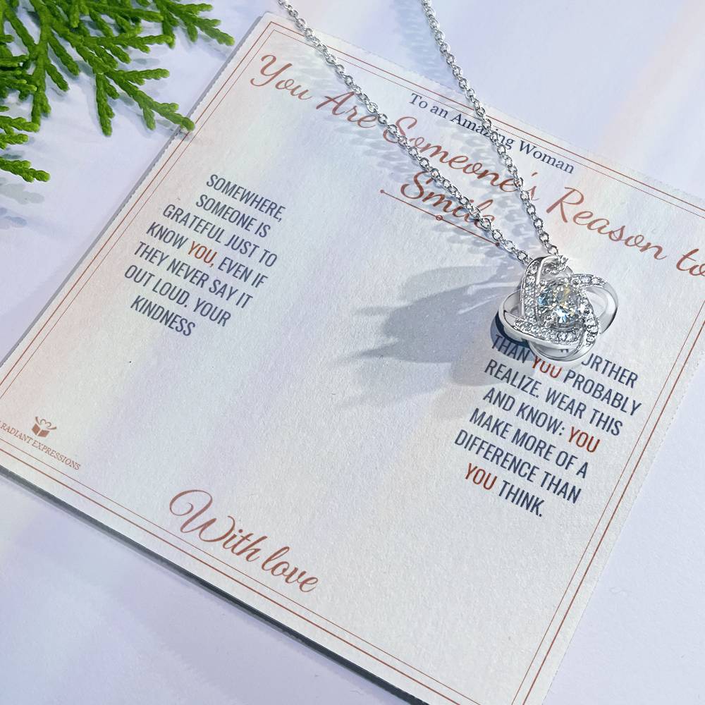 You Are Someone's Reason to Smile - Love Knot Necklace for Her - personalized keepsake gift from SKH Radiant Expressions