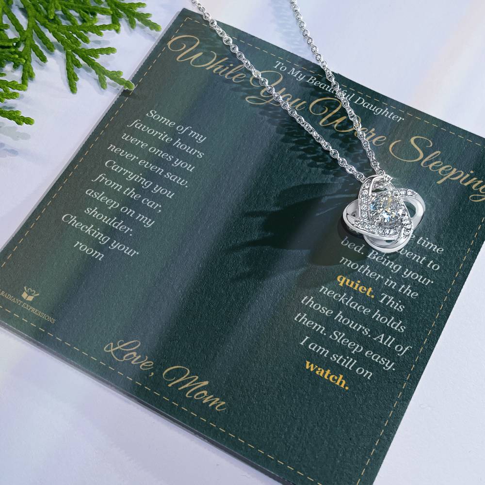 While You Were Sleeping - Love Knot Necklace for Daughter
