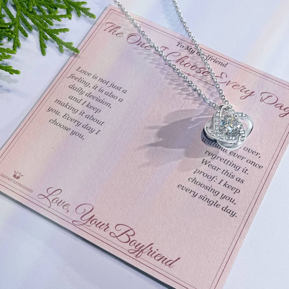 The One I Choose Every Day - Love Knot Necklace for Girlfriend - personalized keepsake gift from SKH Radiant Expressions