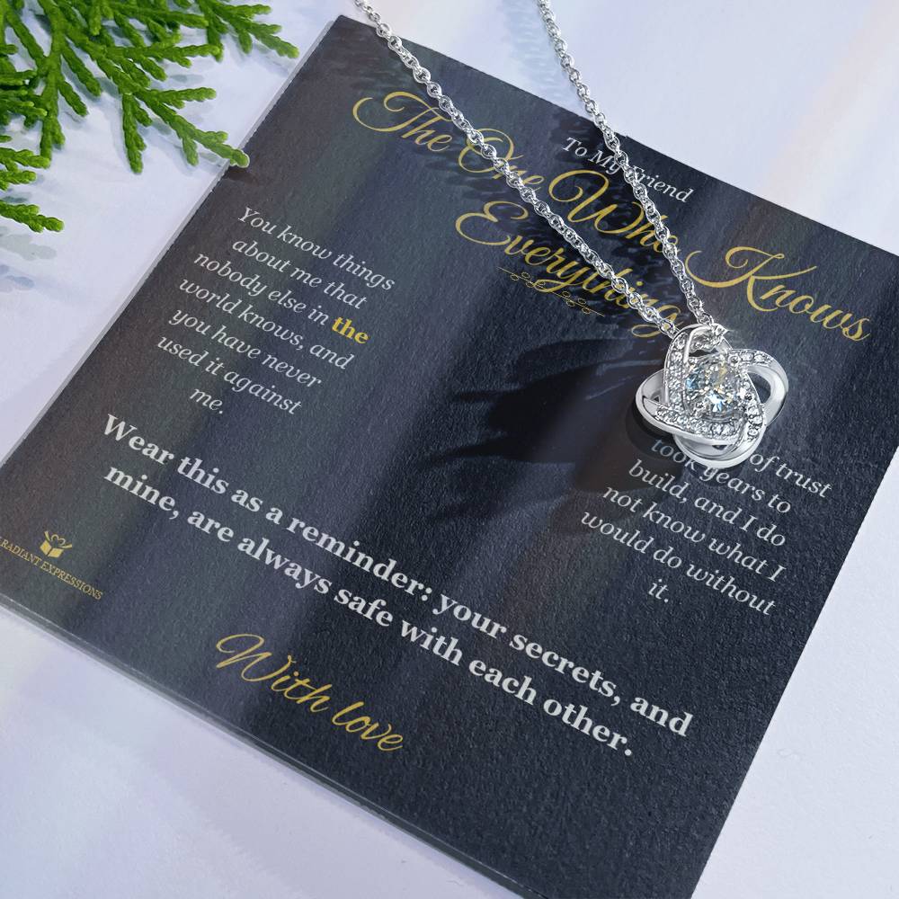 The One Who Knows Everything - Love Knot Necklace for Friend - personalized keepsake gift from SKH Radiant Expressions