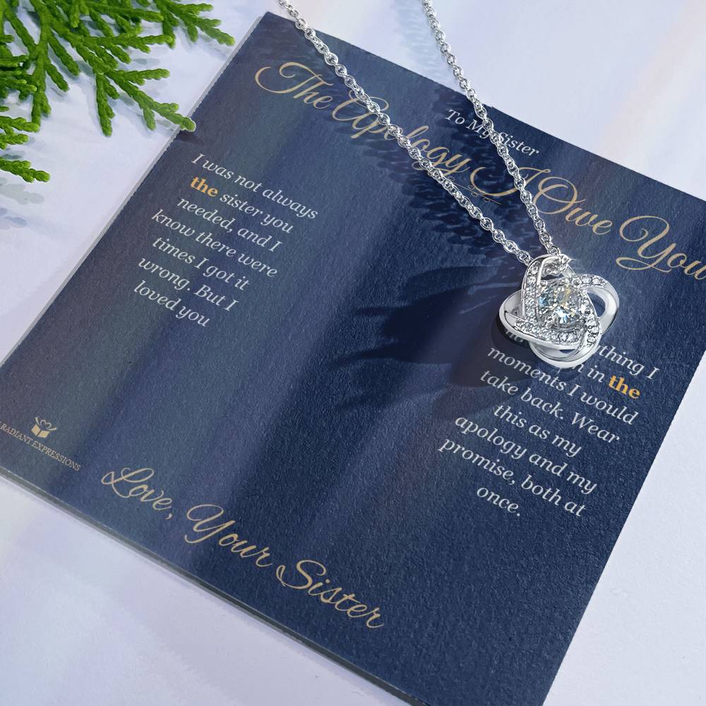 The Apology I Owe You - Love Knot Necklace for Sister