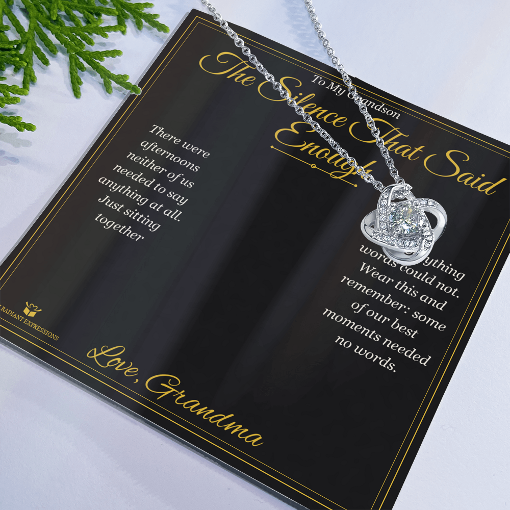 The Silence That Said Enough - Love Knot Necklace for Grandson