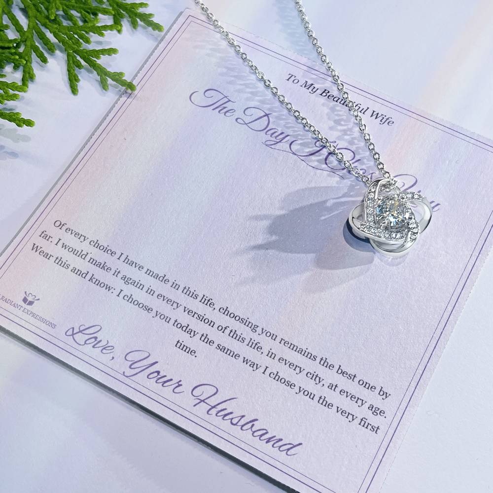 The Day I Chose You - Love Knot Necklace for Wife