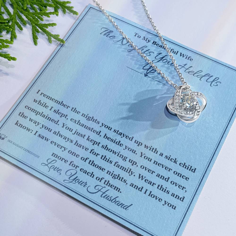The Nights You Held Us Up - Love Knot Necklace for Wife