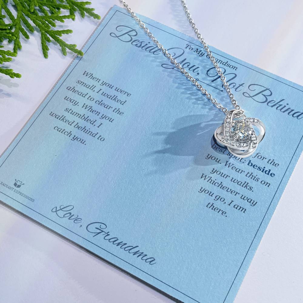 Beside You, Not Behind - Love Knot Necklace for Grandson - personalized keepsake gift from SKH Radiant Expressions