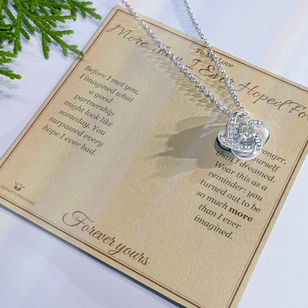 More Than I Ever Hoped For - Love Knot Necklace for Partner - personalized keepsake gift from SKH Radiant Expressions