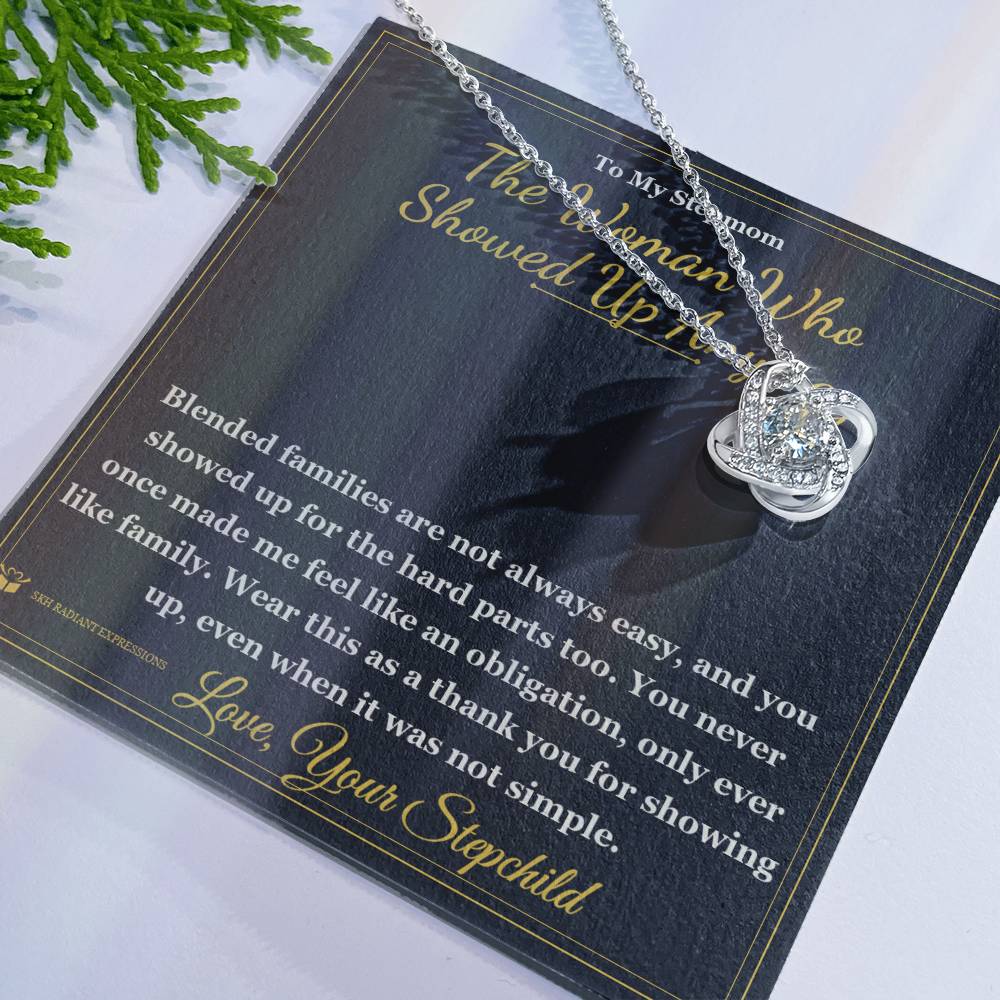 The Woman Who Showed Up Anyway - Love Knot Necklace for Stepmom