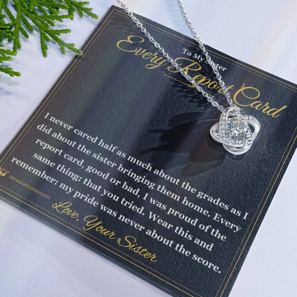 Every Report Card - Love Knot Necklace for Sister
