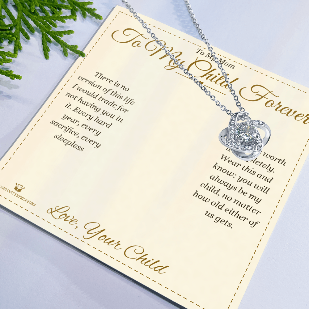 To My Child, Forever - Love Knot Necklace for Mom