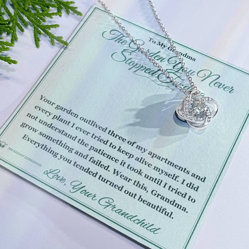 The Garden You Never Stopped Tending - Love Knot Necklace for Grandmother