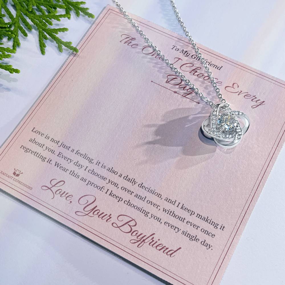 The One I Choose Every Day - Love Knot Necklace for Girlfriend