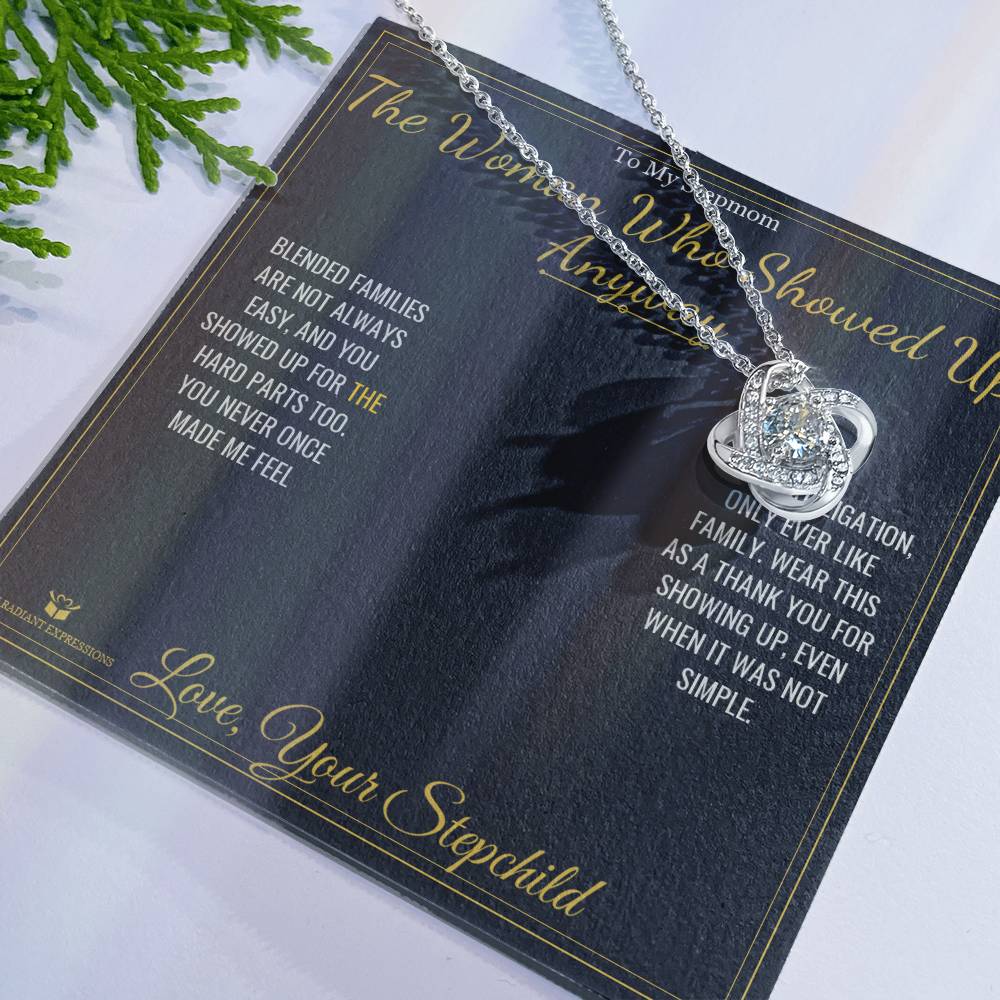 The Woman Who Showed Up Anyway - Love Knot Necklace for Stepmom
