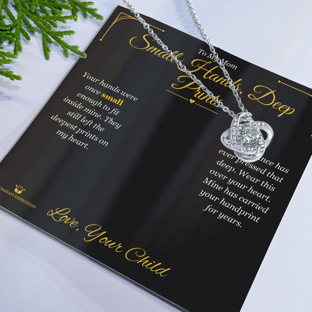 Small Hands, Deep Prints - Love Knot Necklace for Mom