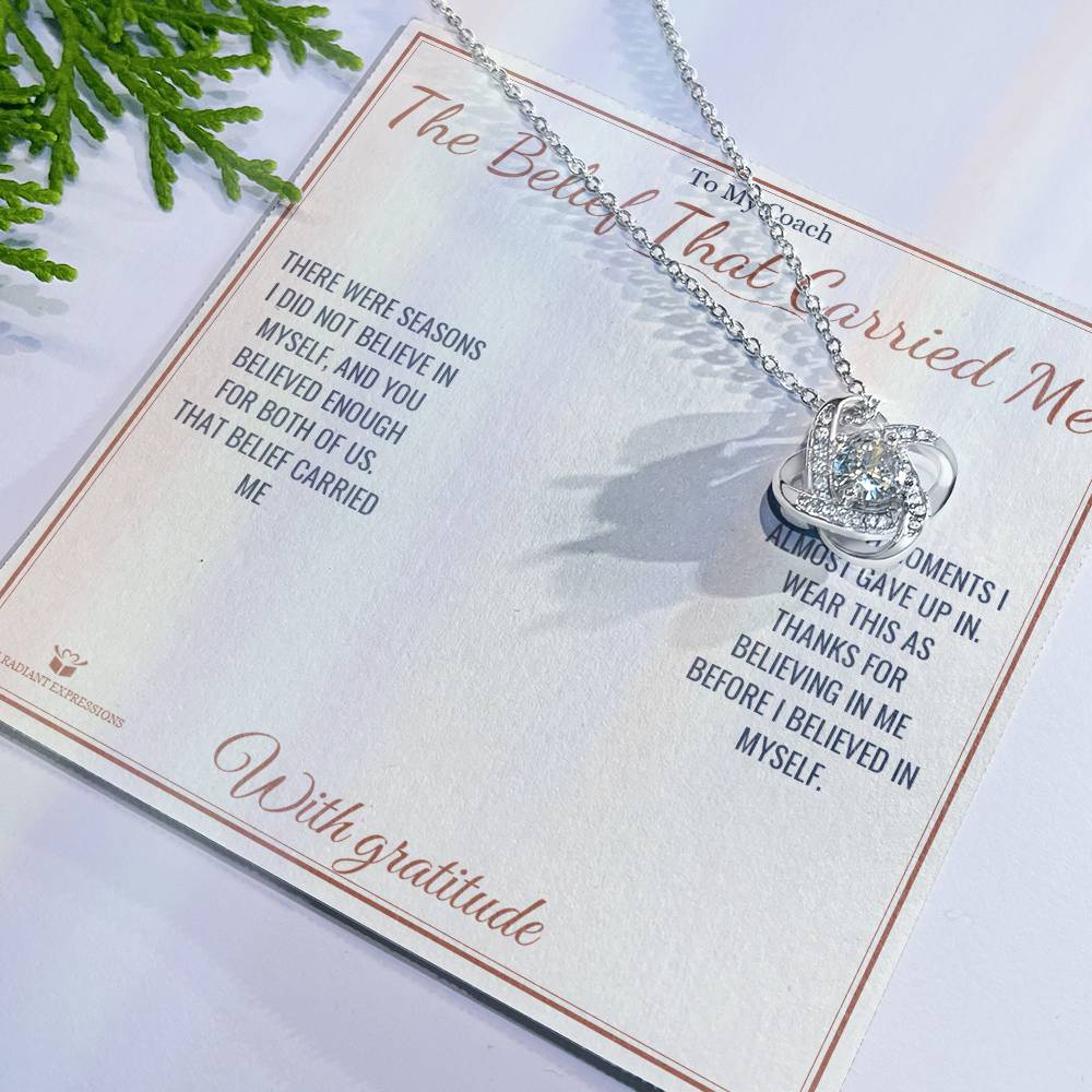 The Belief That Carried Me - Love Knot Necklace for Coach - personalized keepsake gift from SKH Radiant Expressions