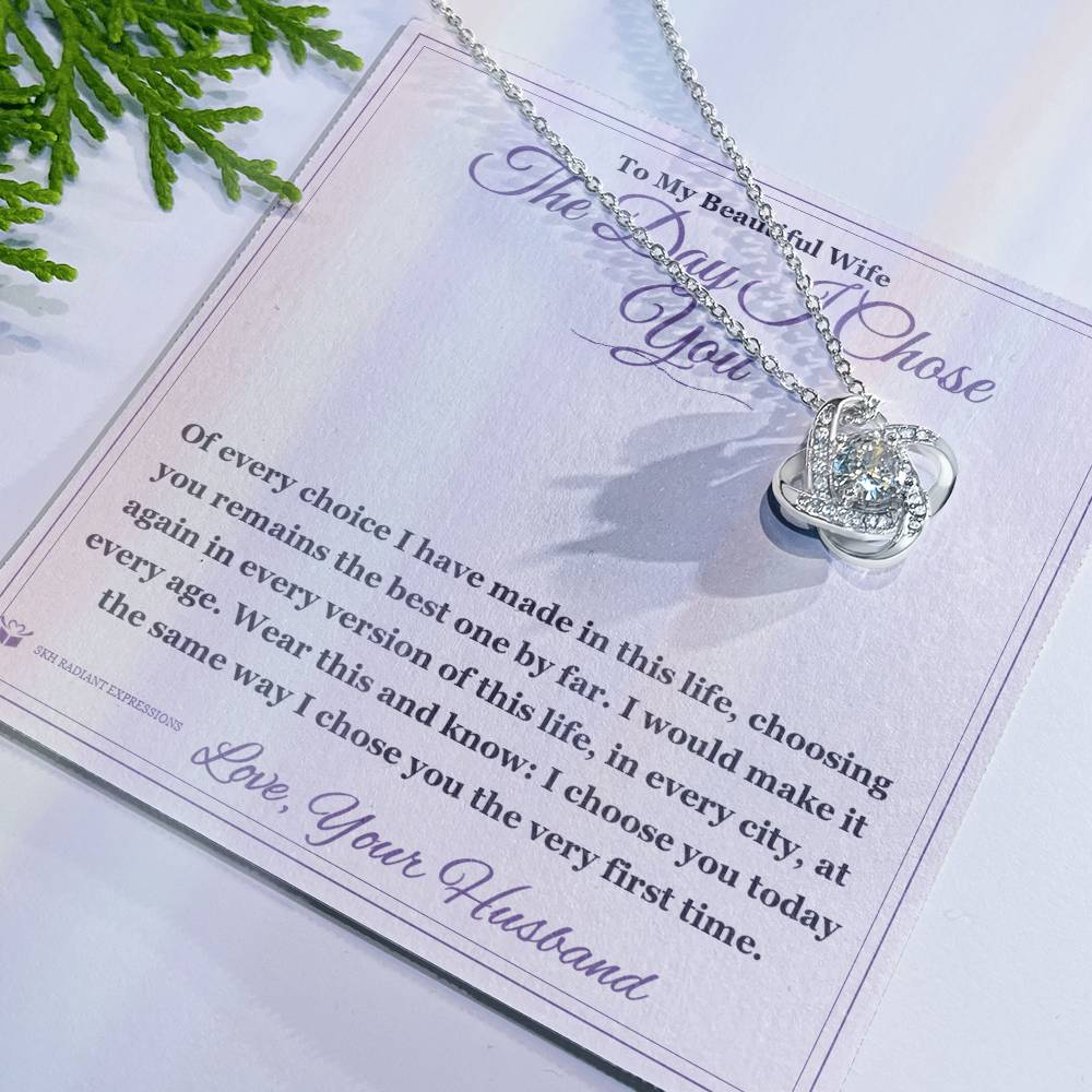 The Day I Chose You - Love Knot Necklace for Wife