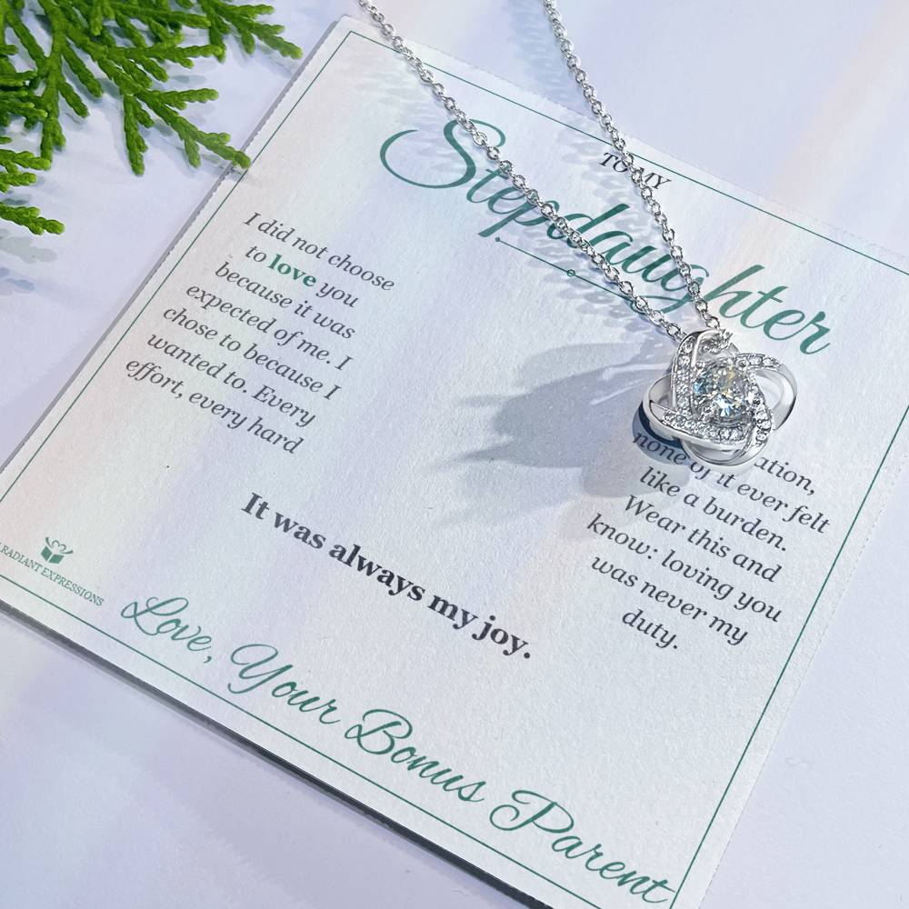 Not Because I Had To - Love Knot Necklace for Stepdaughter