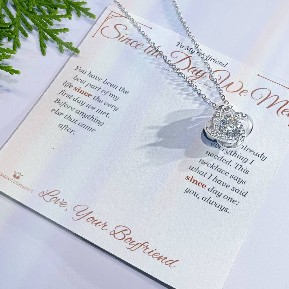 Since the Day We Met - Love Knot Necklace for Girlfriend - personalized keepsake gift from SKH Radiant Expressions