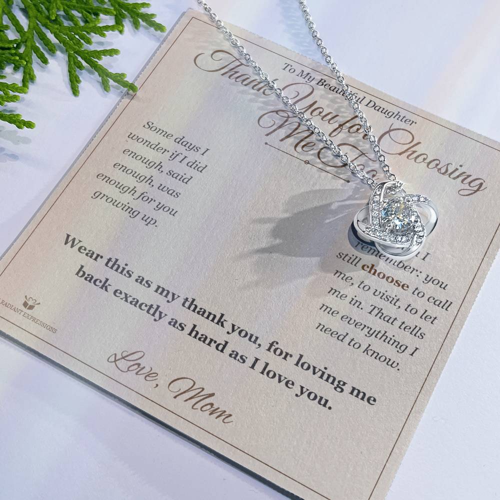 Thank You for Choosing Me Too - Love Knot Necklace for Daughter - personalized keepsake gift from SKH Radiant Expressions