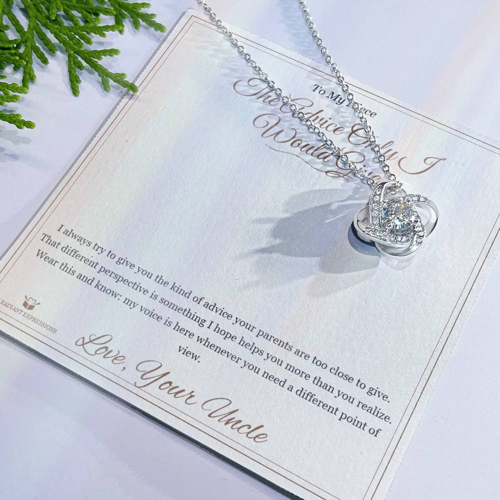 The Advice Only I Would Give - Love Knot Necklace for Niece