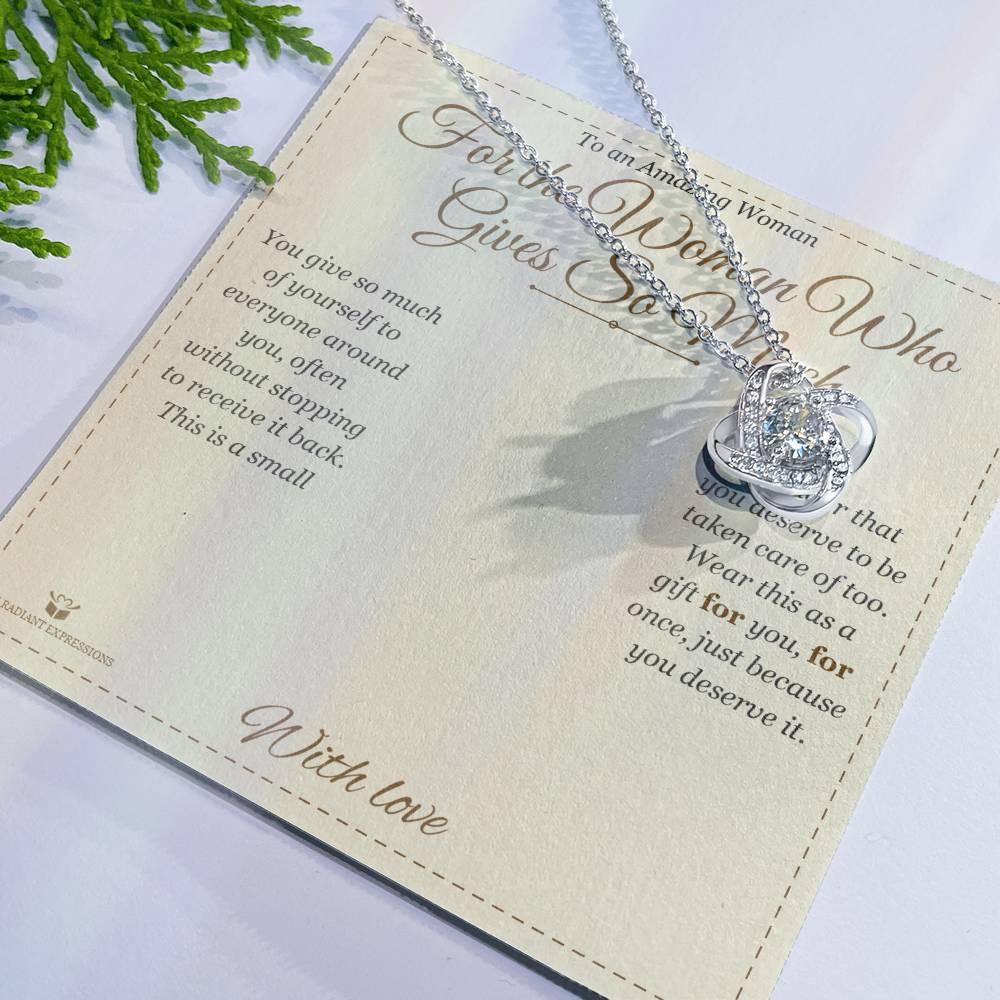 For the Woman Who Gives So Much - Love Knot Necklace for Her - personalized keepsake gift from SKH Radiant Expressions