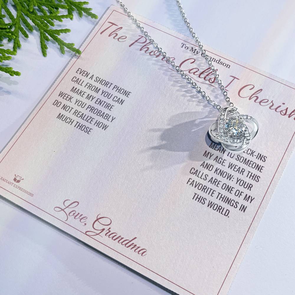 The Phone Calls I Cherish - Love Knot Necklace for Grandson