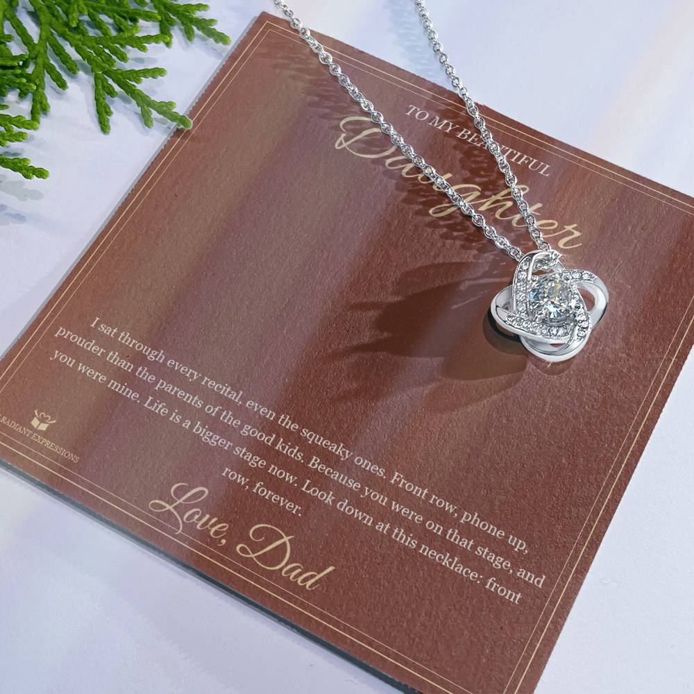 Front Row Forever - Love Knot Necklace for Daughter