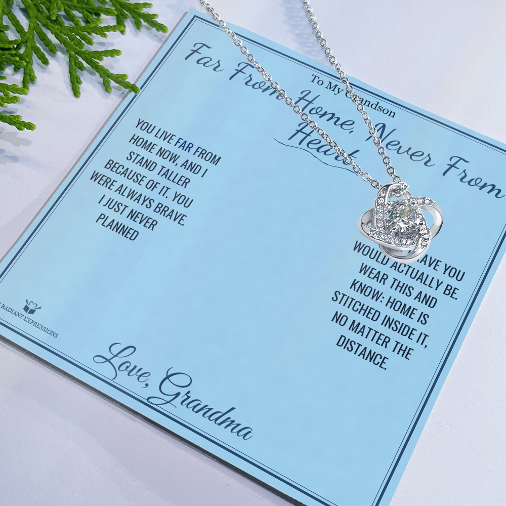 Far From Home, Never From Heart - Love Knot Necklace for Grandson
